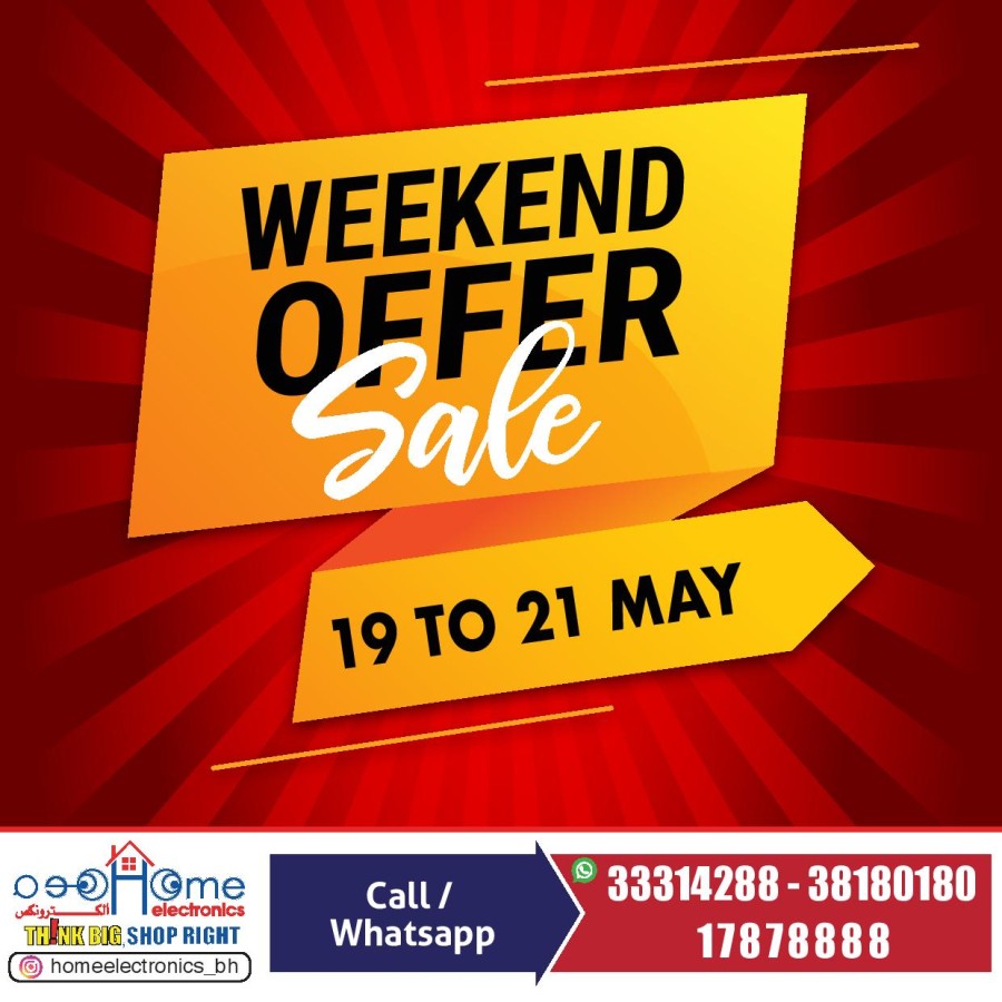 Home Electronics Weekend Sale 19-21 May 